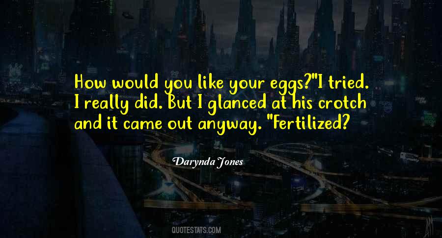 Fertilized Quotes #22408