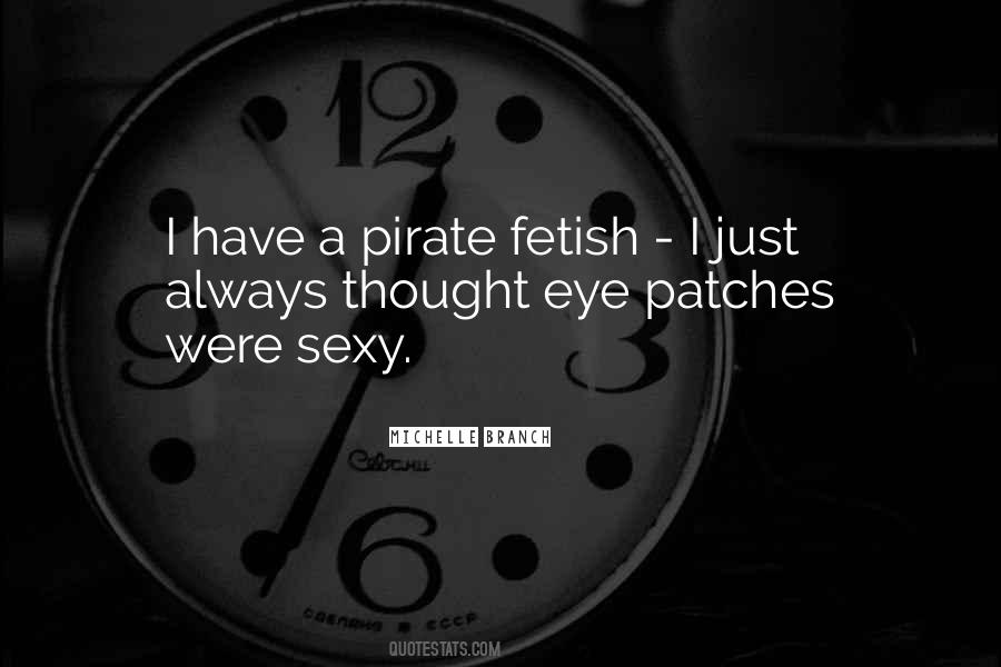 Fetish's Quotes #1050682