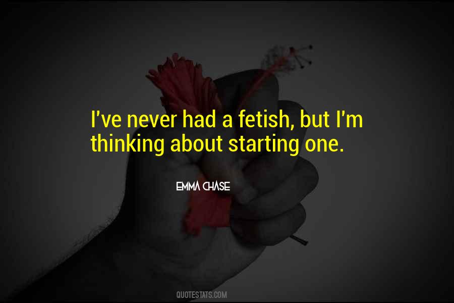 Fetish's Quotes #280419