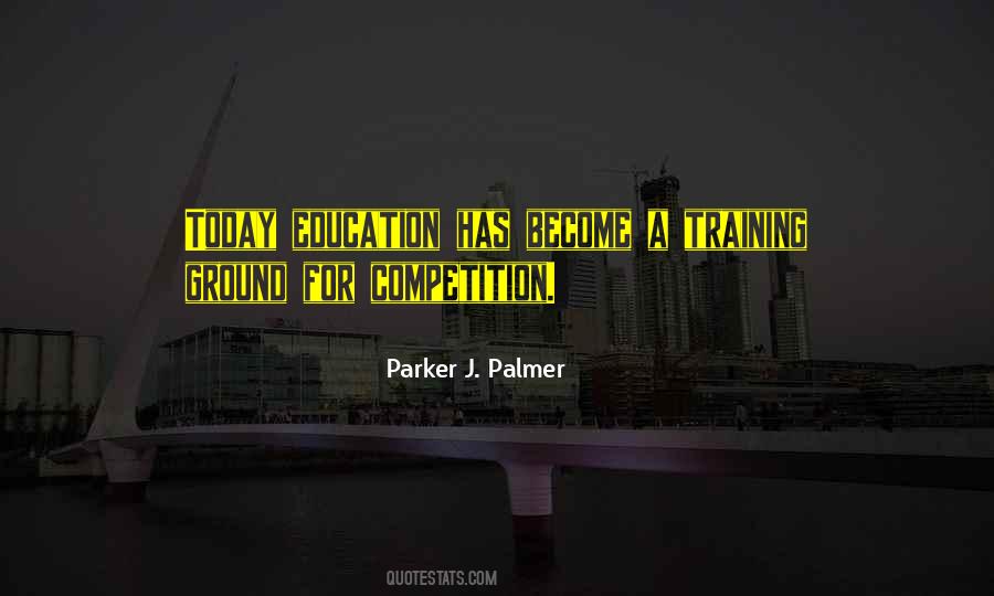 Quotes About Competition In Education #1214687