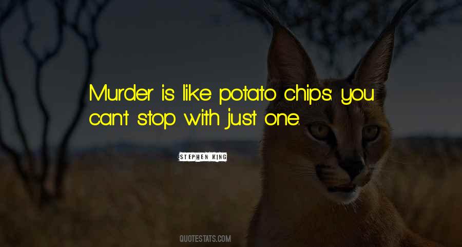 Quotes About Potato Chips #1538546