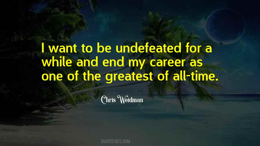 Quotes About Undefeated #1025801