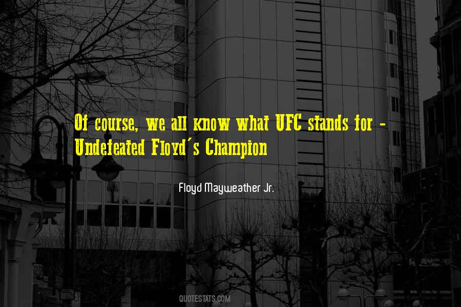 Quotes About Undefeated #171077