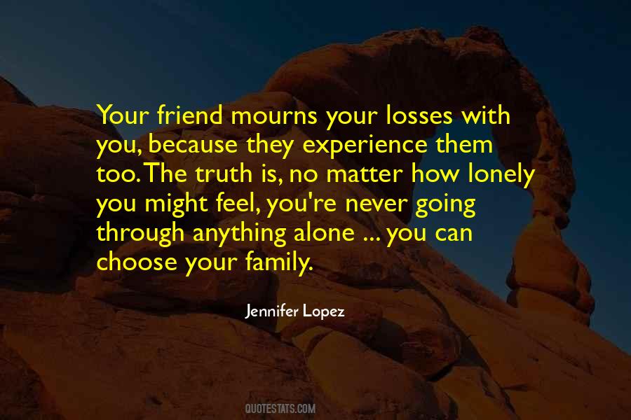 Quotes About Family You Choose #1199860