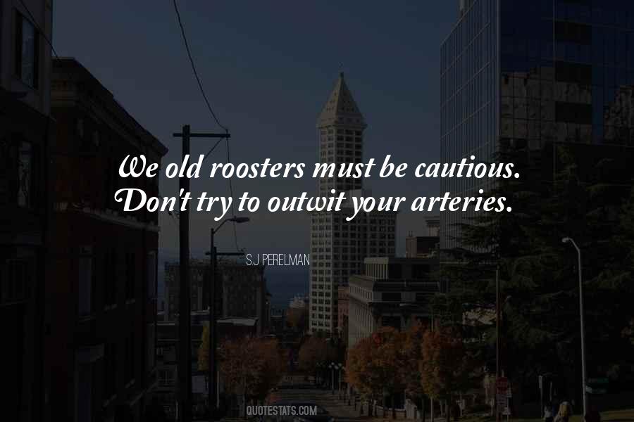Quotes About Arteries #1757046