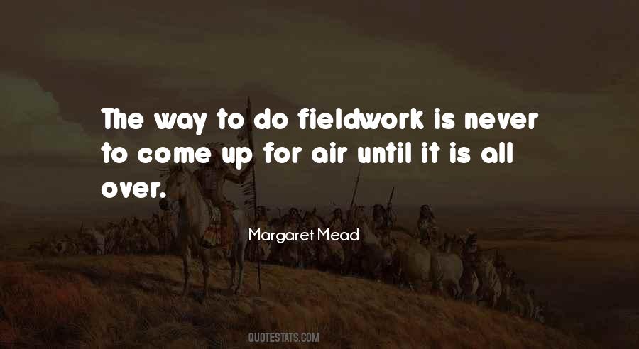 Fieldwork Quotes #1250263