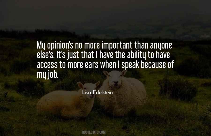 Quotes About Someone Else's Opinion #1143461