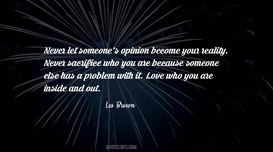 Quotes About Someone Else's Opinion #1552553