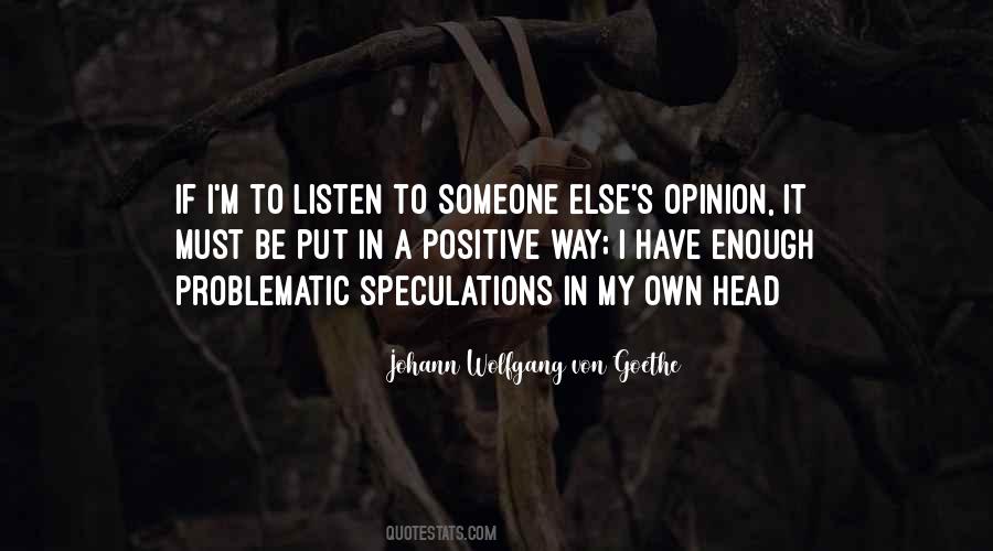 Quotes About Someone Else's Opinion #927829