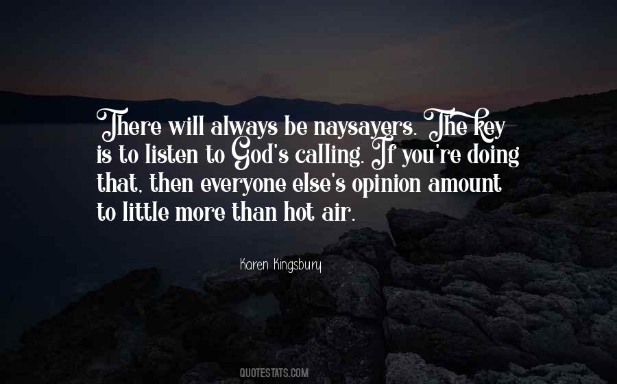 Quotes About Someone Else's Opinion #951859