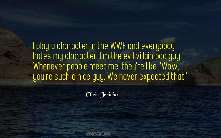 Quotes About People's Bad Character #1582122