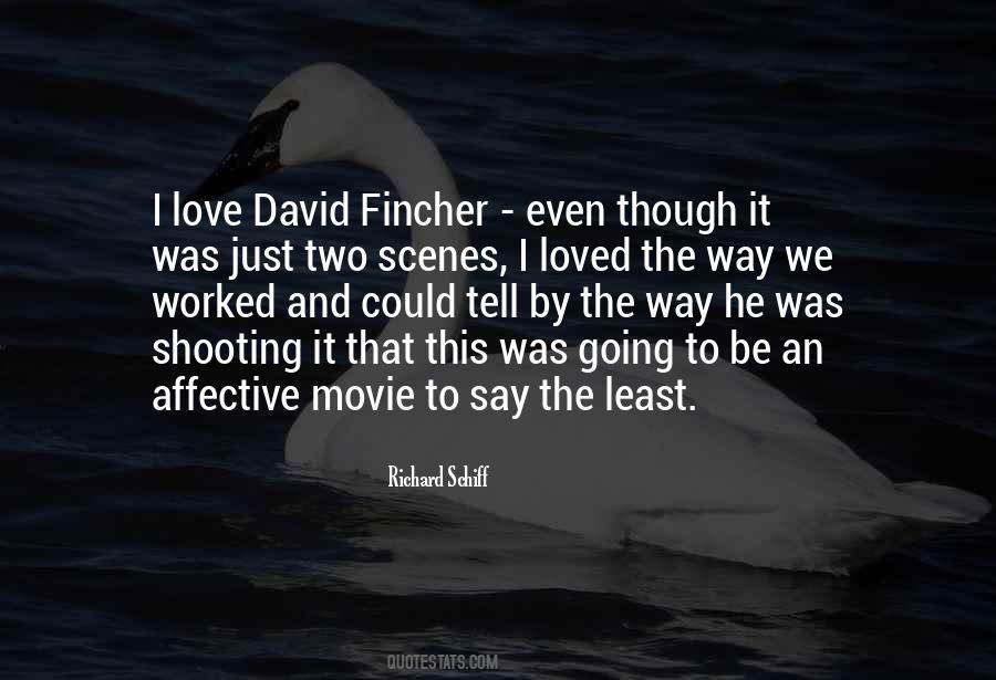 Fincher's Quotes #1409235