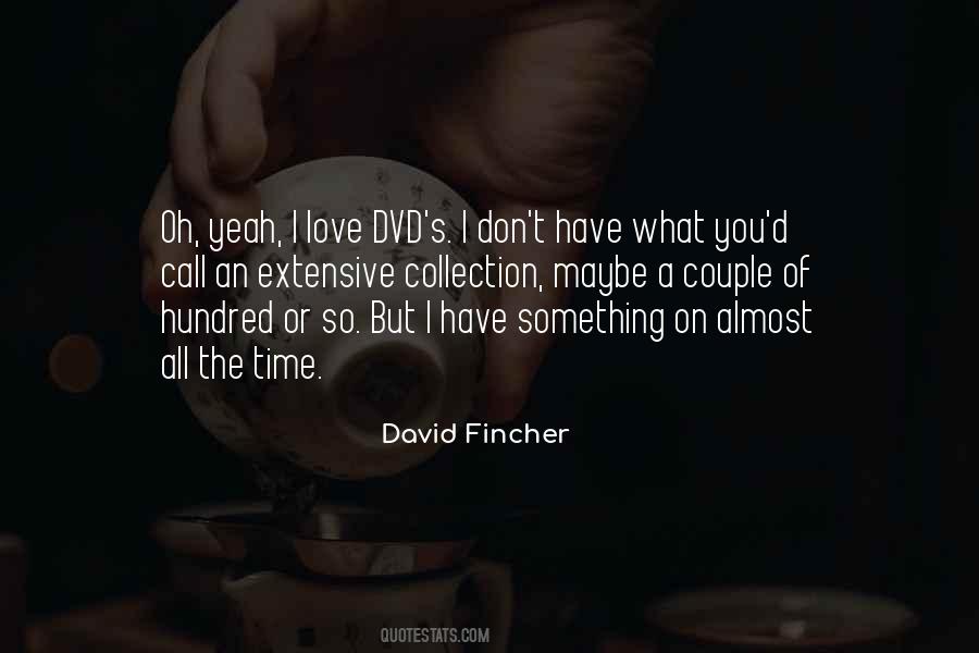 Fincher's Quotes #1518435