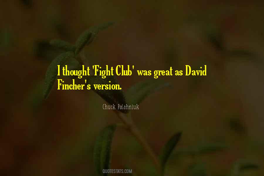 Fincher's Quotes #406342