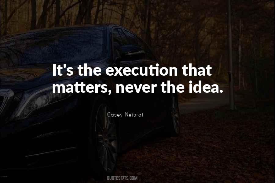 Quotes About Execution #1229897