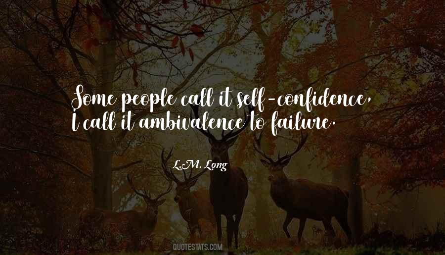 Quotes About Ambivalence #1325339