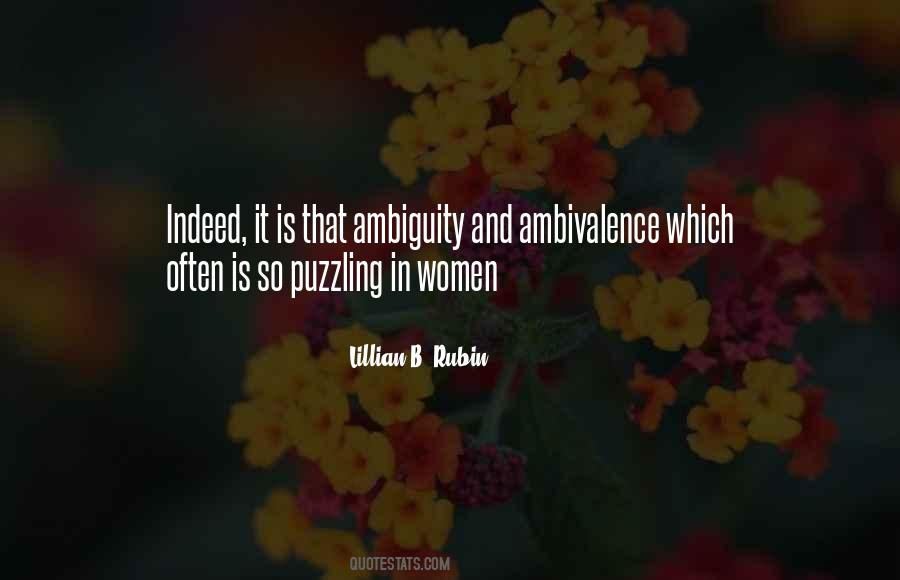 Quotes About Ambivalence #231625