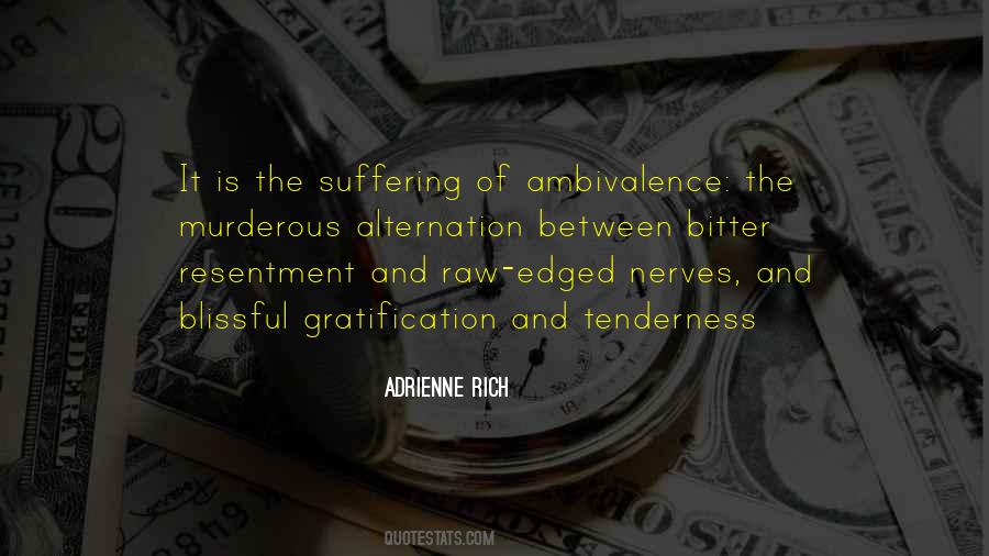 Quotes About Ambivalence #376414