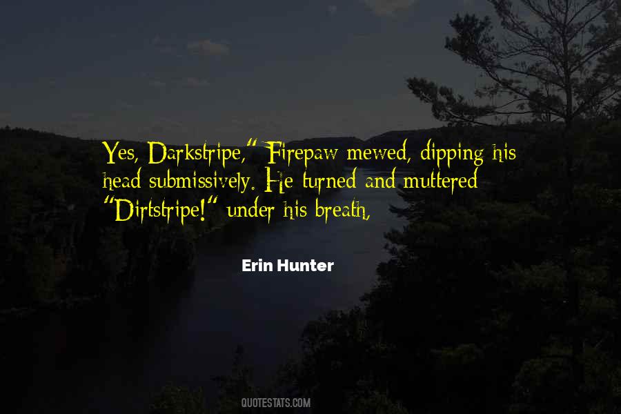 Firepaw's Quotes #1267922