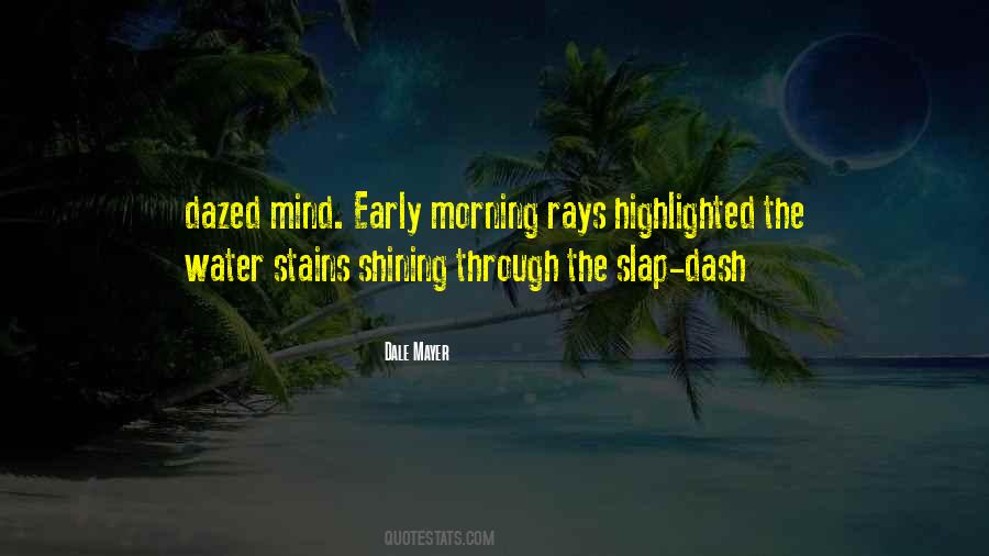 Quotes About Morning Rays #1424994