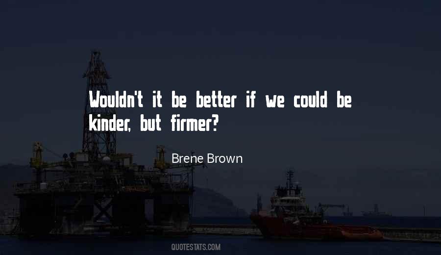 Firmer Quotes #500110