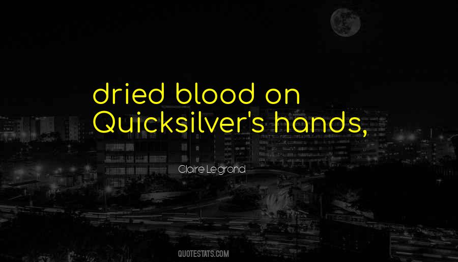 Quotes About Quicksilver #1061809