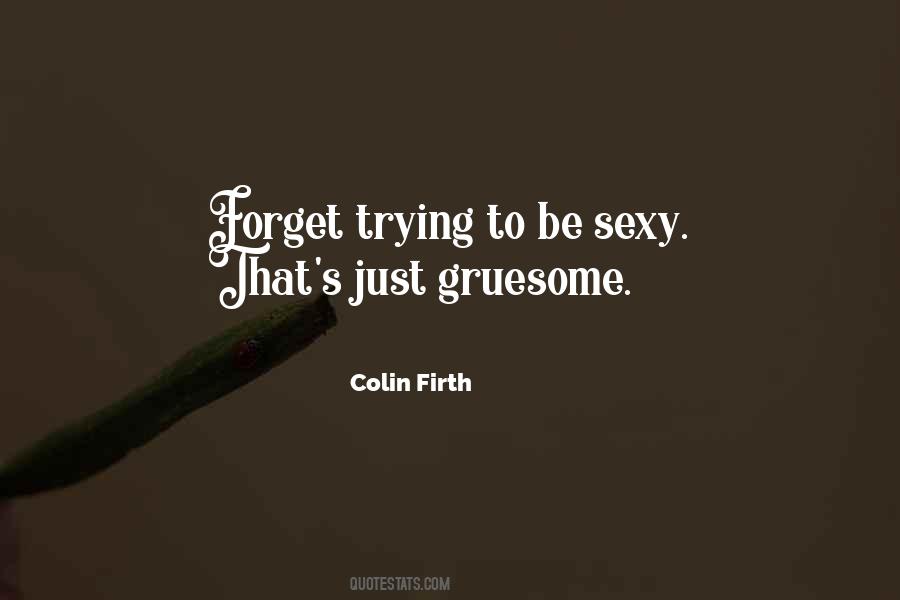Firth's Quotes #1505573