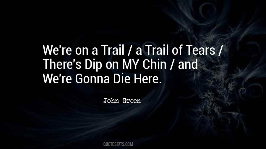 Quotes About Trail Of Tears #1085486