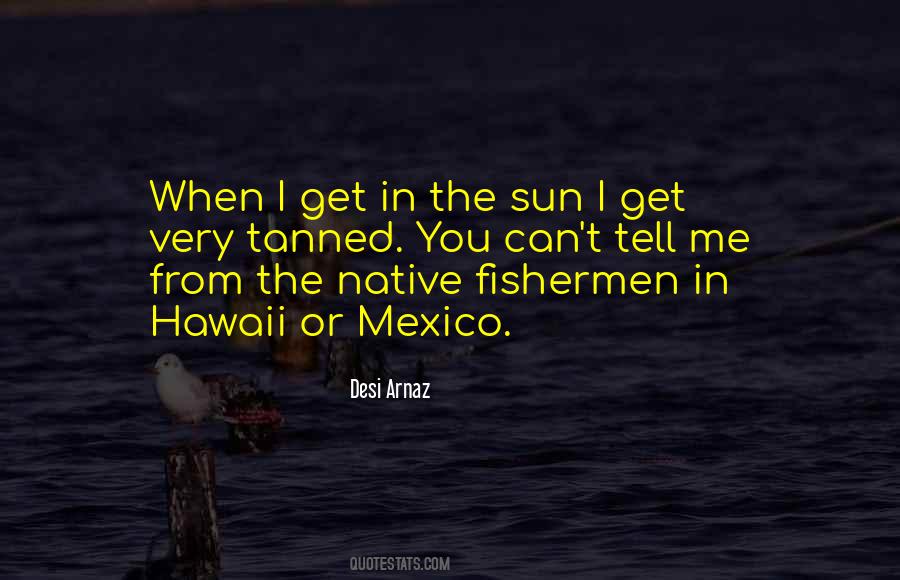 Fishermen's Quotes #1481039