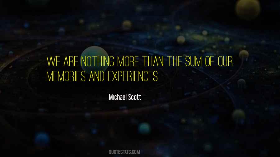 Quotes About Experiences And Memories #1543448