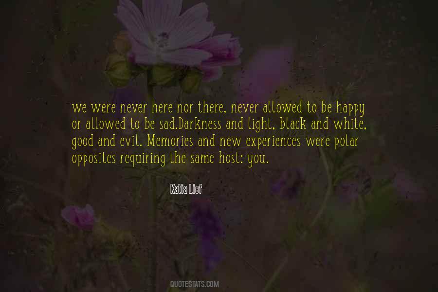 Quotes About Experiences And Memories #386758