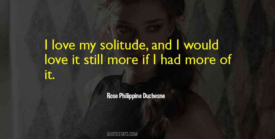 Quotes About Solitude And Love #1311453