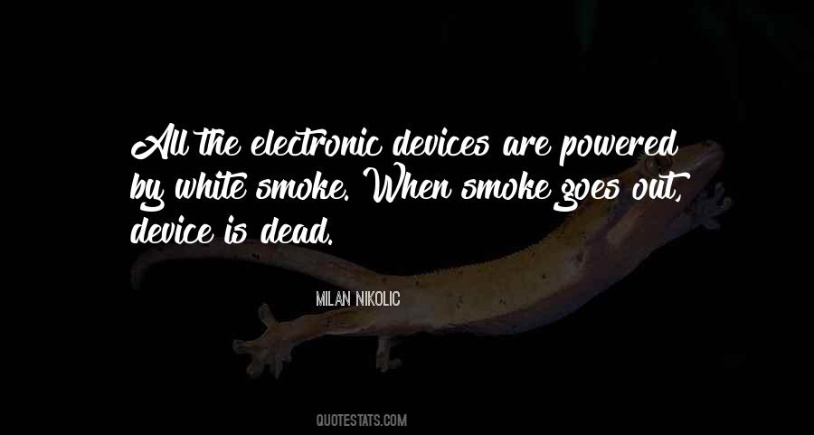 Quotes About Electronic Devices #555389