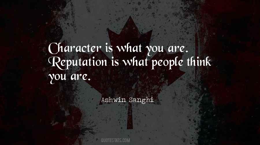Quotes About Reputation And Character #1434488