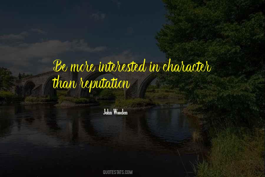 Quotes About Reputation And Character #1650763