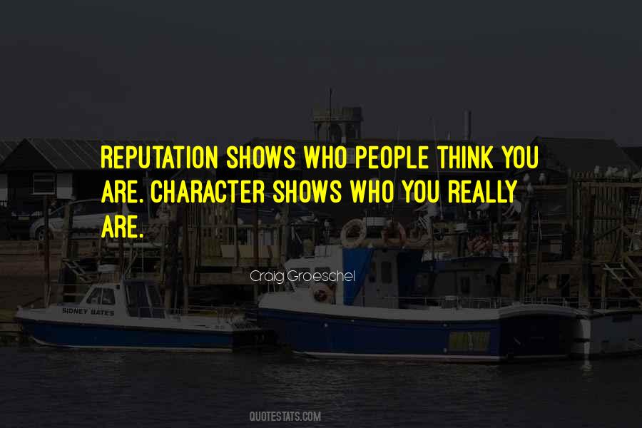 Quotes About Reputation And Character #26863