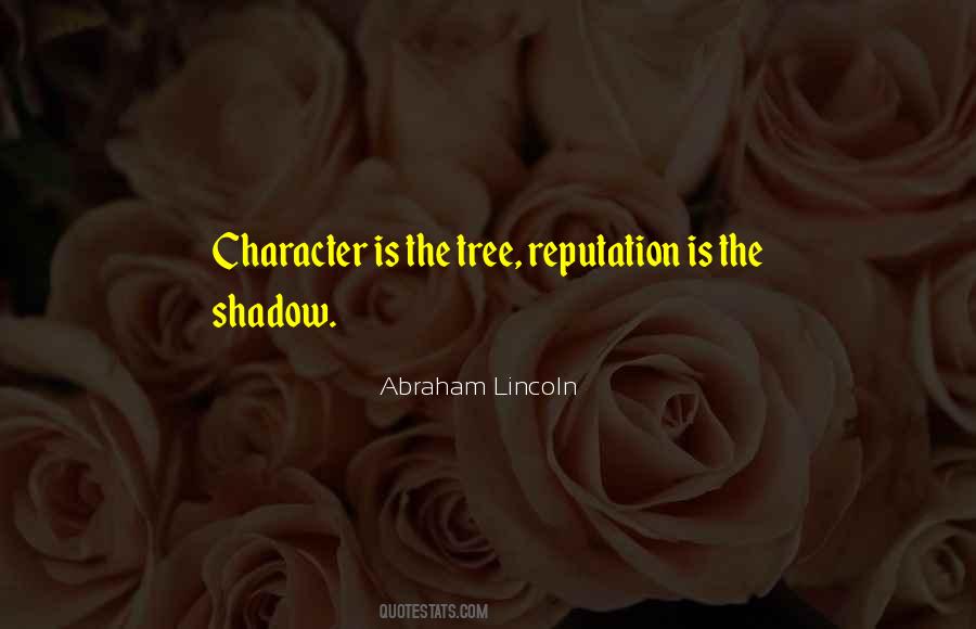 Quotes About Reputation And Character #513663