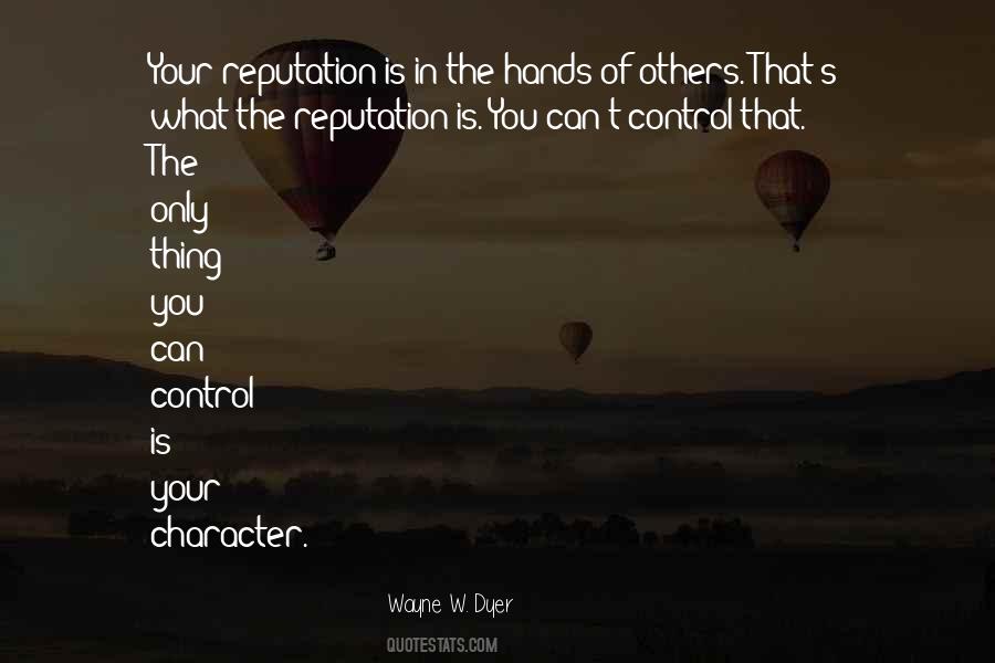 Quotes About Reputation And Character #840462