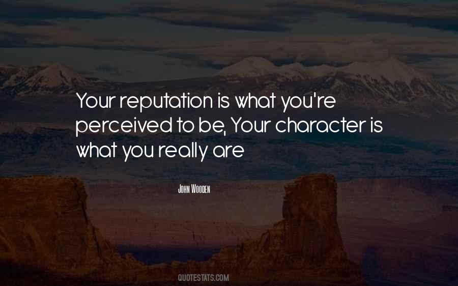 Quotes About Reputation And Character #883832