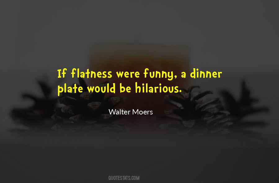 Flatness Quotes #727184