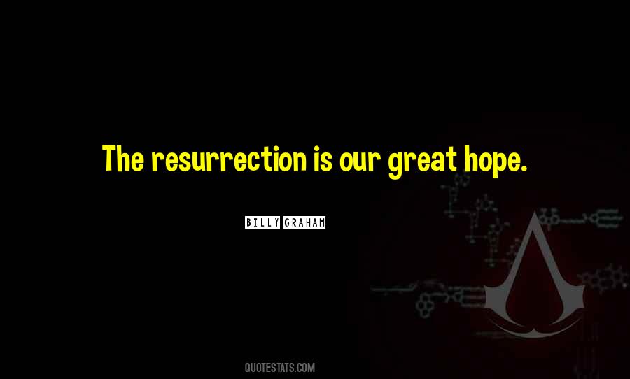 Quotes About Resurrection #1314388