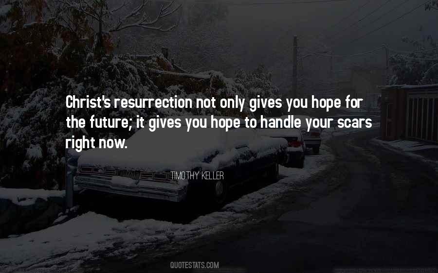 Quotes About Resurrection #1360979