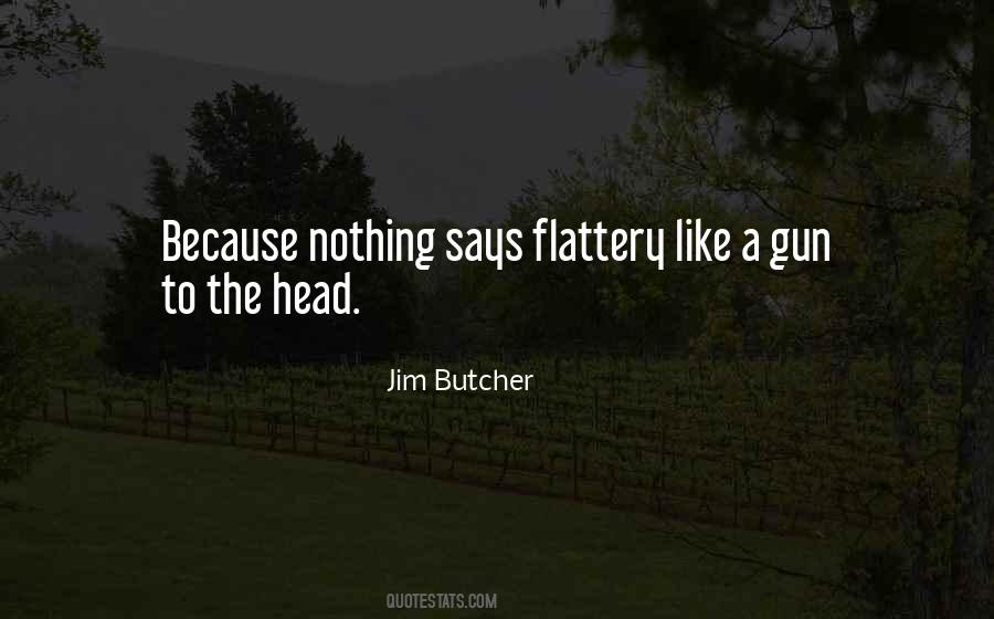 Flattery's Quotes #115068