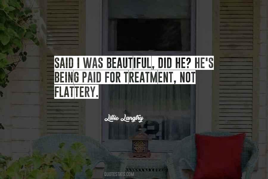 Flattery's Quotes #468606
