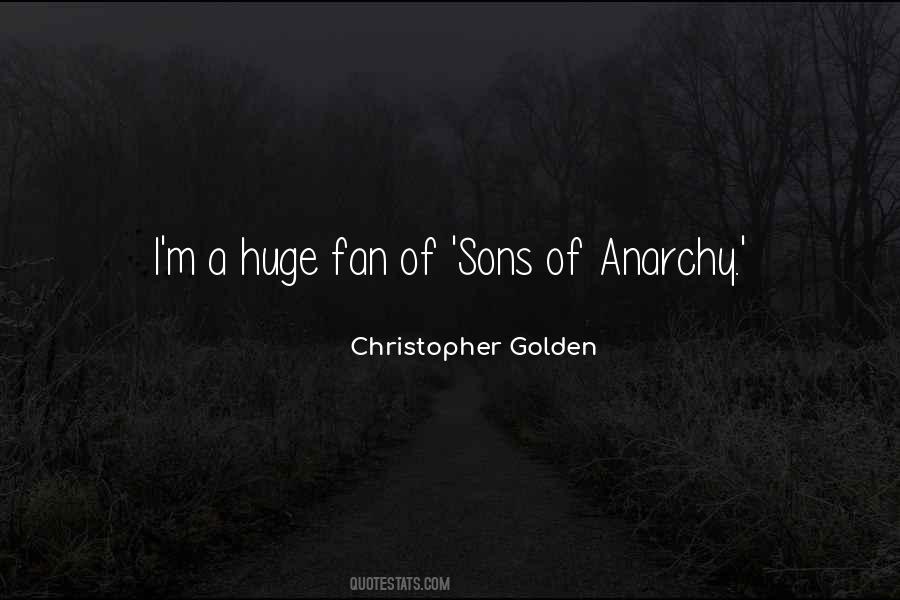 Quotes About Sons Of Anarchy #818847