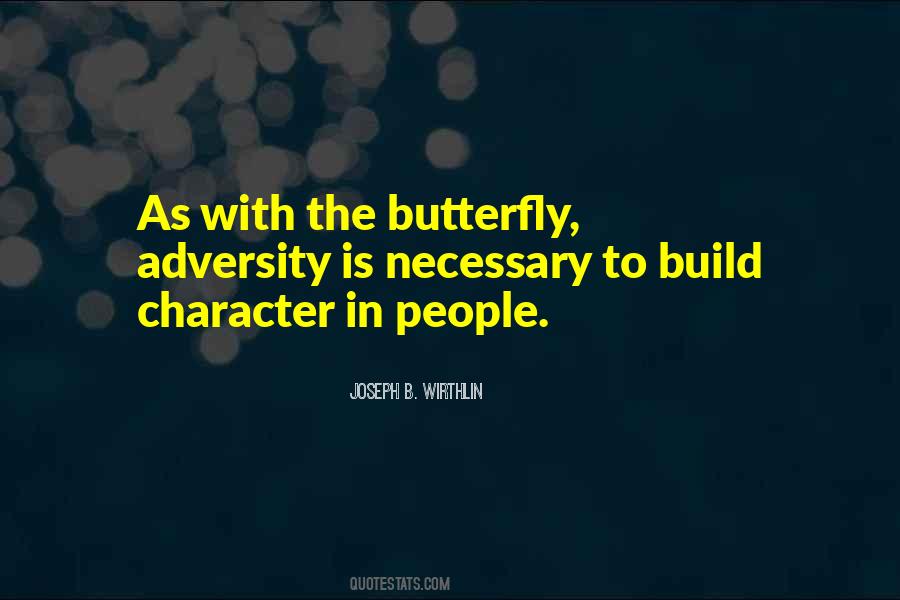 Quotes About The Butterfly #574159