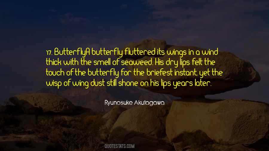 Quotes About The Butterfly #598577