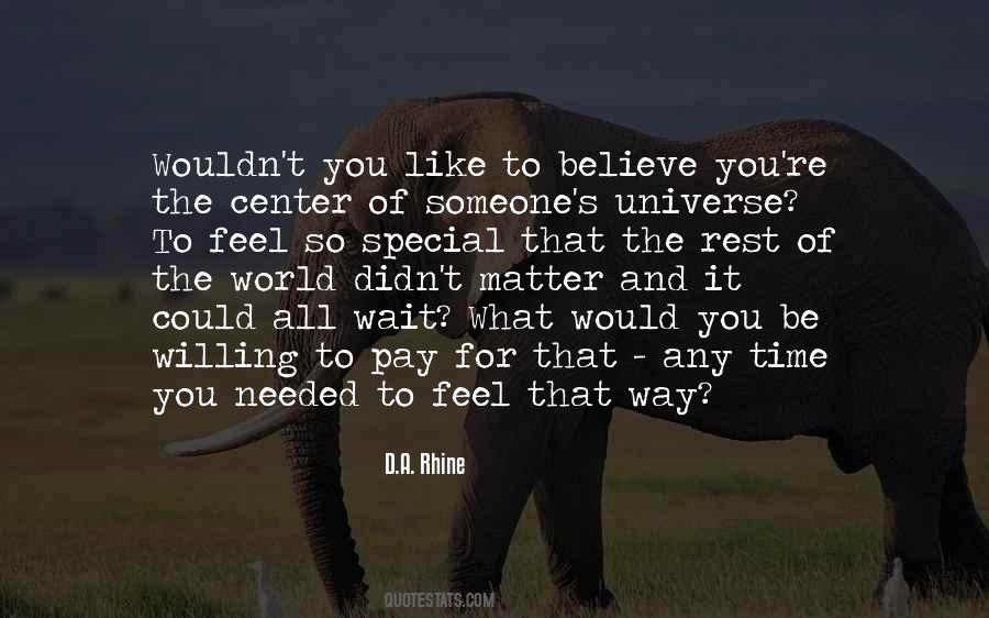 Quotes About Needed Someone #12905