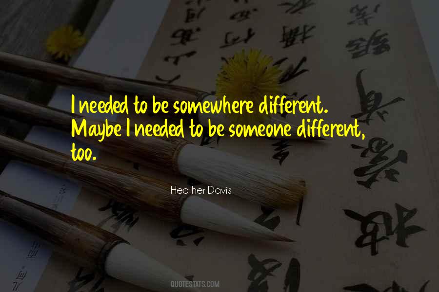 Quotes About Needed Someone #144988
