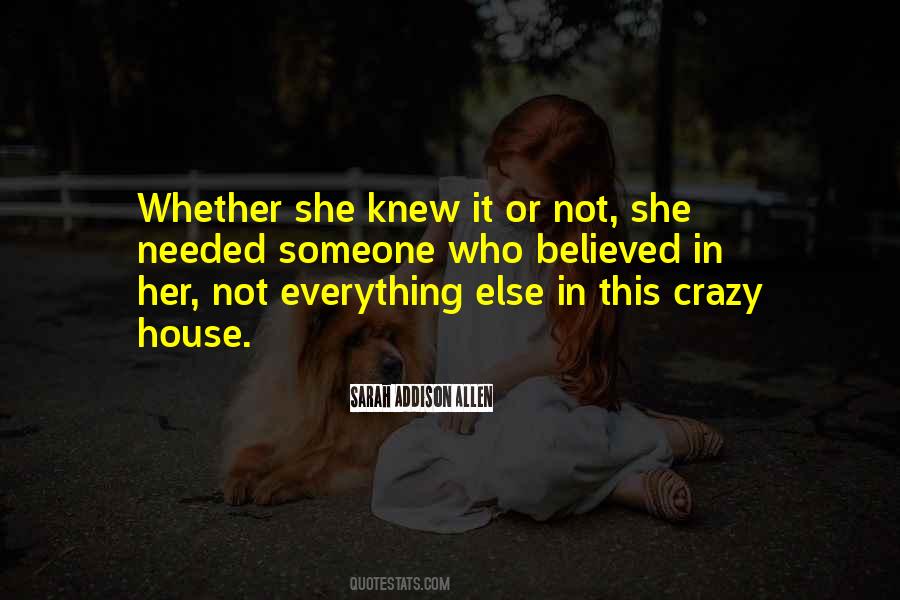 Quotes About Needed Someone #1663556